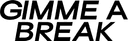 Gimme a Break