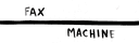 Fax Machine