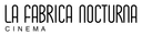 La Fabrica Nocturna Cinéma