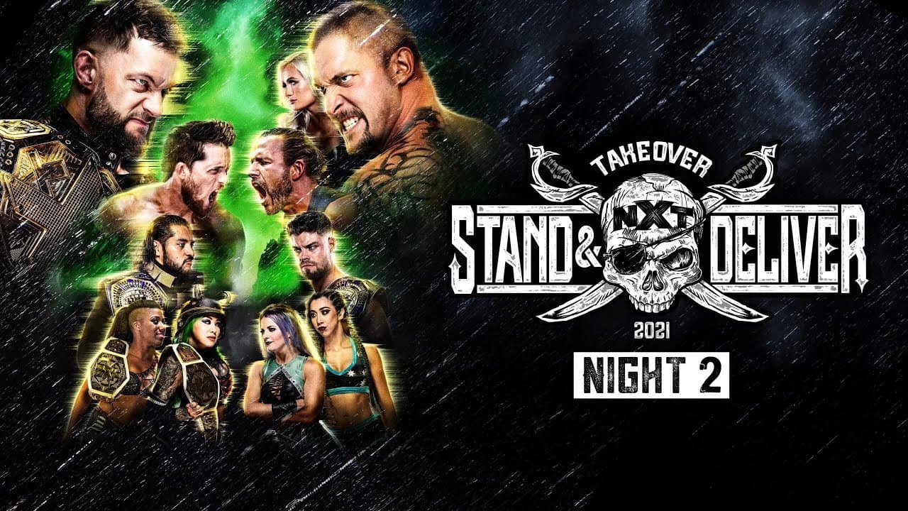 WWE NXT TakeOver: Stand & Deliver Night 2