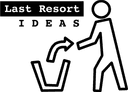 Last Resort Ideas
