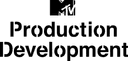 MTV Production Development