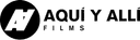 Aquí y Allí Films