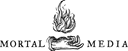 Mortal Media