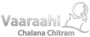 Vaaraahi Chalana Chitram