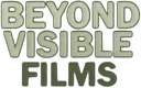 Beyond Visible Films