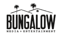 Bungalow Media + Entertainment