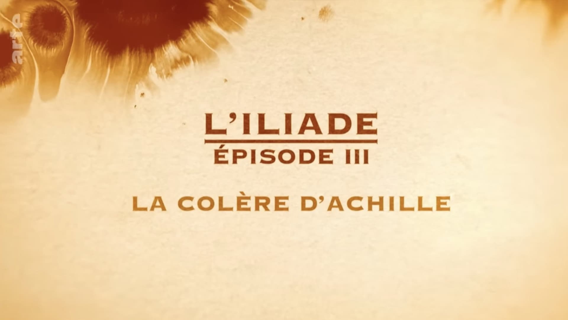 La colère d'Achille - L'Iliade Épisode 3 - Les grands mythes backdrop