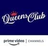 Queens club Amazon Channel