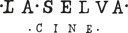 La Selva Cine