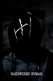 Hardwired Human