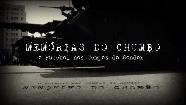 Memórias do Chumbo - O Futebol nos Tempos do Condor