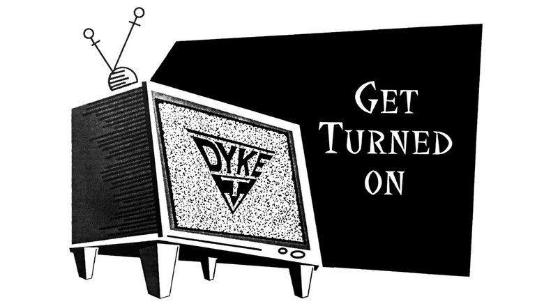 Dyke TV backdrop