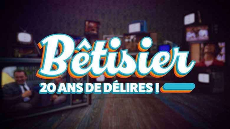Bêtisier : 20 ans de délires ! backdrop