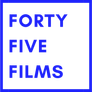 Forty Five Films