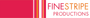 Finestripe Productions