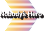 Nobody's Hero