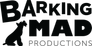 Barking Mad Productions