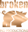 Broken Pig Productions