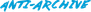 Anti-Archive