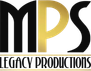 MPS Legacy Productions