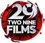 29 Two Nine Films