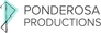 Ponderosa Productions