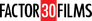 Factor 30 Films