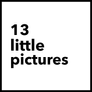 13 Little Pictures