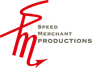 Speed Merchant Productions