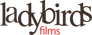 Ladybirds Films