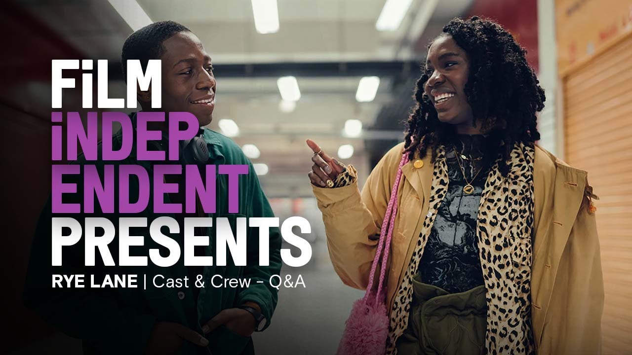 RYE LANE - Film Independent Presents Q&A | Raine Allen-Miller, David Jonsson, Vivian Oparah