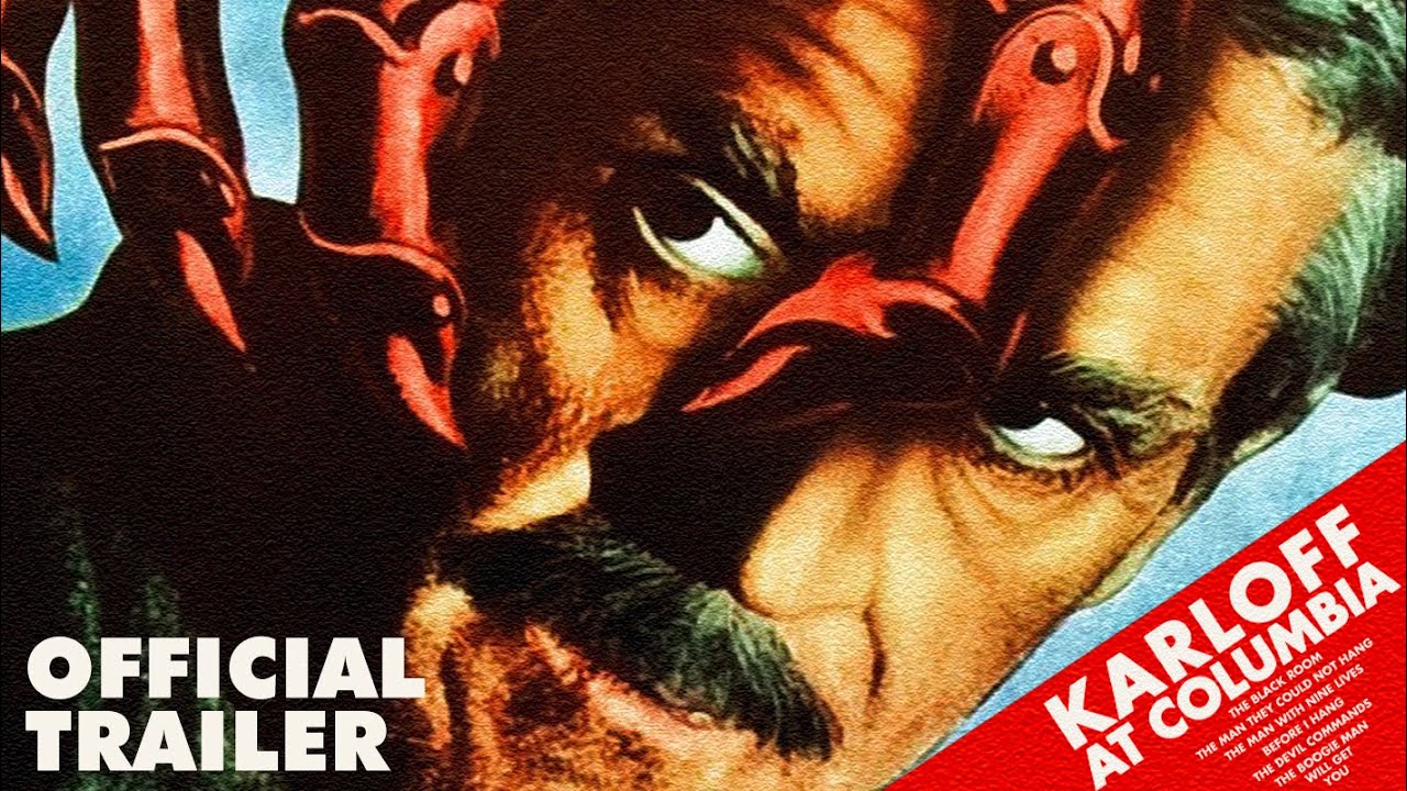 KARLOFF AT COLUMBIA (Eureka Classics) New & Exclusive Trailer