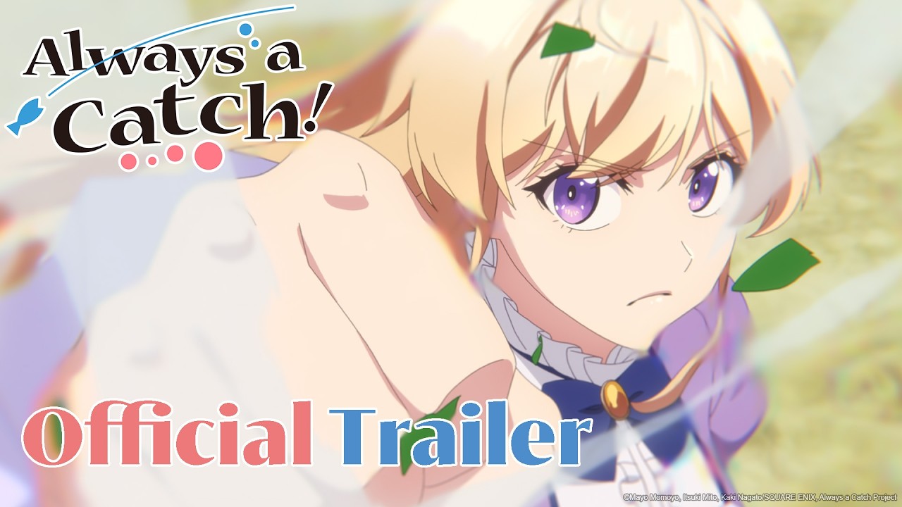 Always a Catch! | Official Main Trailer | English Sub