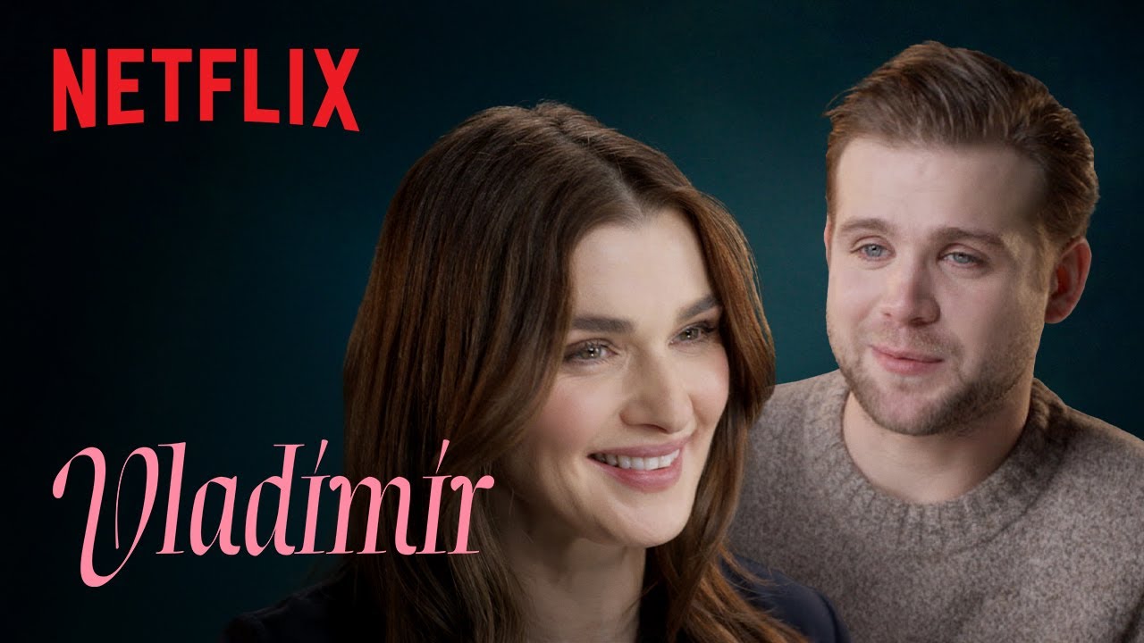 Vladimir | Inside Rachel Weisz & Leo Woodall’s Lustful Limited Series | Netflix