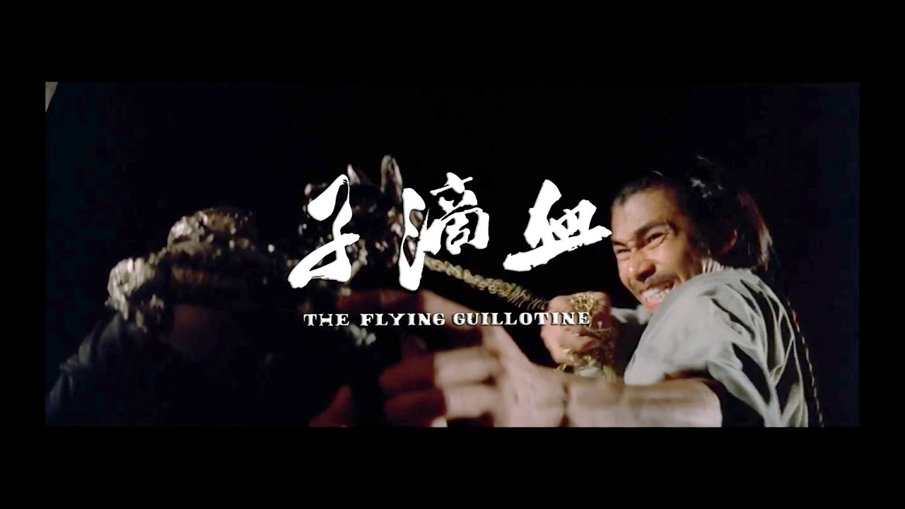 The Flying Guillotine (1975) - 2015 Trailer