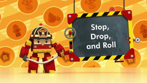 Stop, Drop, and Roll
